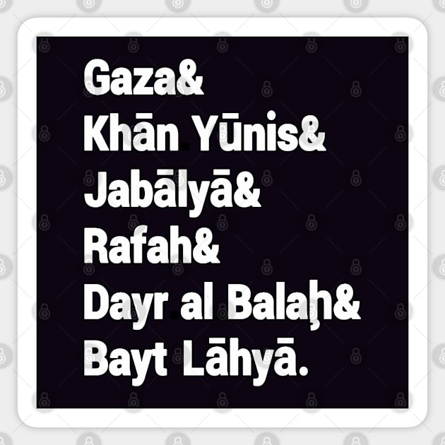 Gaza& Khān Yūnis& Jabālyā& Rafah& Dayr al Balah& Bayt Lāhyā. - Back Sticker by SubversiveWare